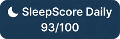 SleepScore Daily 93/100